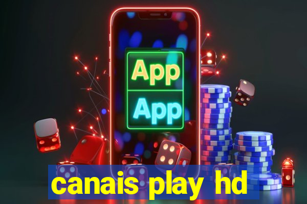 canais play hd